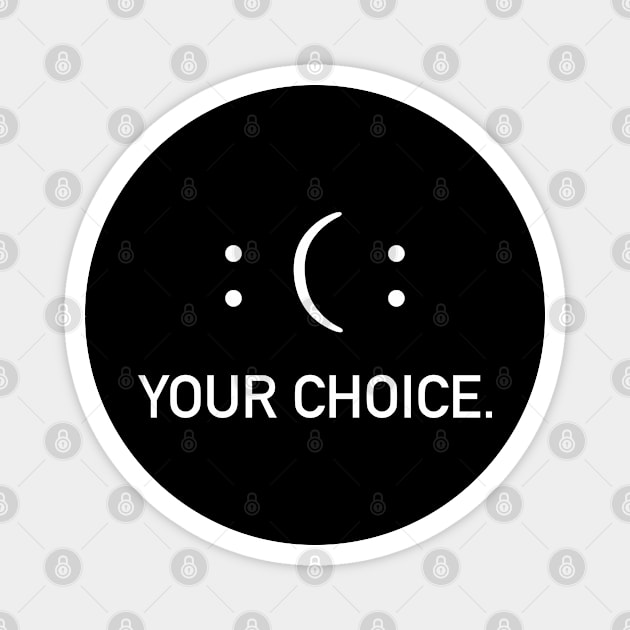 : ( : Your Choice Decisions Making Magnet by DAGHO